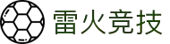 雷火·竞技(中国) - 亚洲电竞先驱